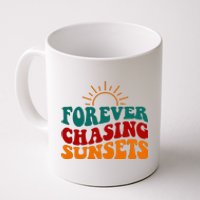 Forever Chasing Sunsets Cute Coffee Mug