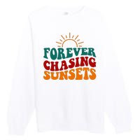 Forever Chasing Sunsets Cute Premium Crewneck Sweatshirt