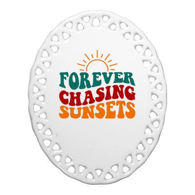 Forever Chasing Sunsets Cute Ceramic Oval Ornament