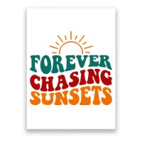 Forever Chasing Sunsets Cute Poster