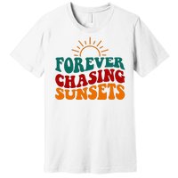 Forever Chasing Sunsets Cute Premium T-Shirt