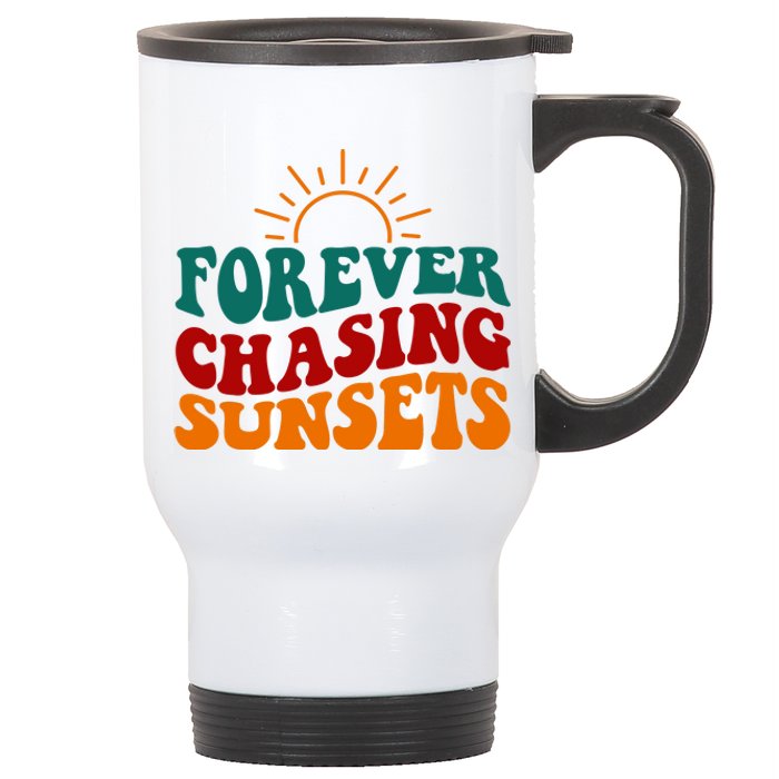 Forever Chasing Sunsets Cute Stainless Steel Travel Mug