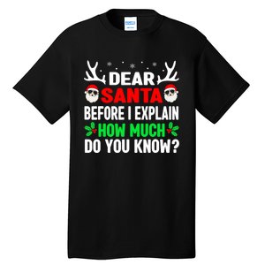 Funny Christmas Shirts Adults Dear Santa I Can Explain Tall T-Shirt