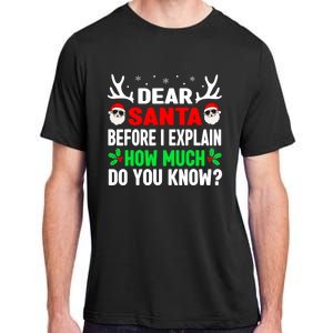 Funny Christmas Shirts Adults Dear Santa I Can Explain Adult ChromaSoft Performance T-Shirt