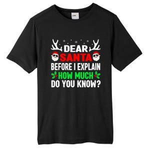 Funny Christmas Shirts Adults Dear Santa I Can Explain Tall Fusion ChromaSoft Performance T-Shirt