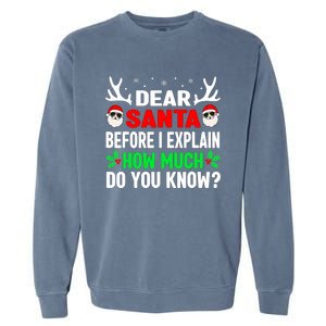 Funny Christmas Shirts Adults Dear Santa I Can Explain Garment-Dyed Sweatshirt