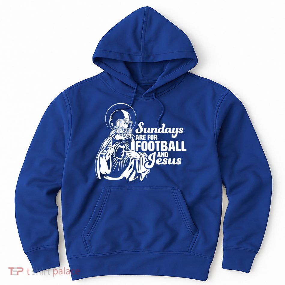 Funny Christian Sundays Are For Football And Jesus Hoodie
