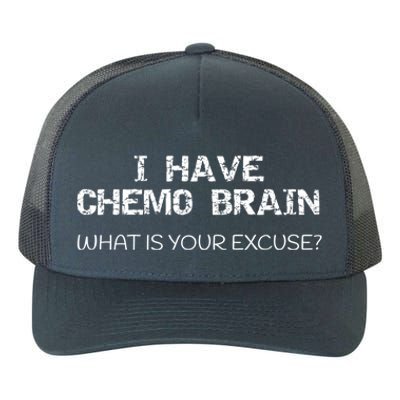 Funny Cancer Sucks Gift I Have Chemo Brain Gift Yupoong Adult 5-Panel Trucker Hat