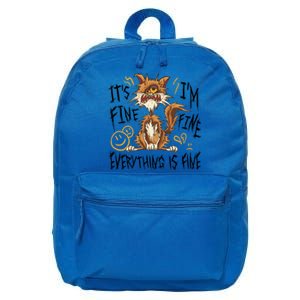 Funny Cat Sayings ItS Fine IM Fine Everything Is Fine Cool Gift 16 in Basic Backpack