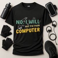 Funny Computer Science Programmer Quote Technician Cool Joke Cool Gift Performance Shirt