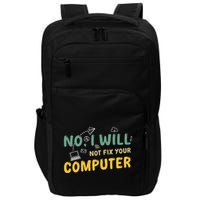 Funny Computer Science Programmer Quote Technician Cool Joke Cool Gift Impact Tech Backpack