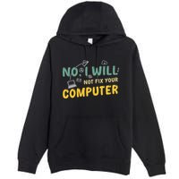 Funny Computer Science Programmer Quote Technician Cool Joke Cool Gift Premium Pullover Hoodie