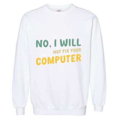 Funny Computer Science Programmer Quote Technician Cool Joke Cool Gift Garment-Dyed Sweatshirt