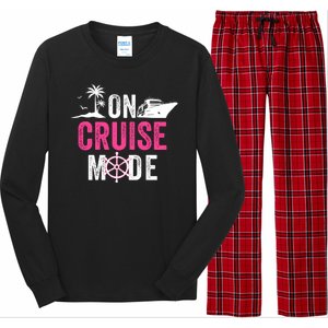 Funny Cruise Ship On Cruise Mode Funny Cruise Vacation Funny On Cruise Mode Long Sleeve Pajama Set