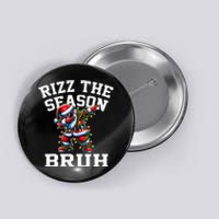 Funny Christmas Santa Xmas Rizz The Season Bruh Button