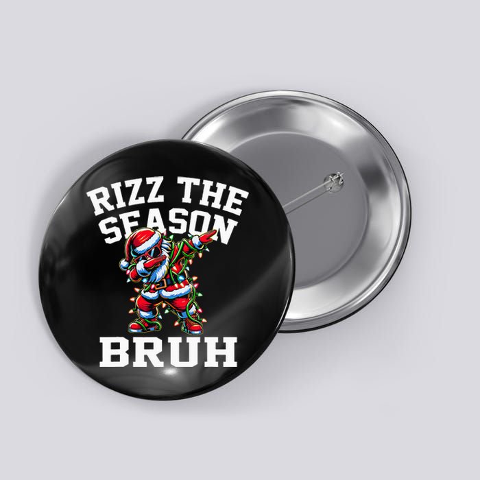 Funny Christmas Santa Xmas Rizz The Season Bruh Button