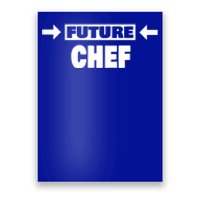 Future Chef Saying Funny Chef Meaningful Gift Poster