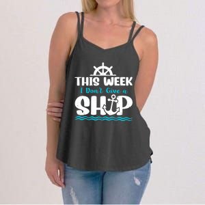 Funny Cruise Ship Quote This Week I Don't Give A Ship Women's Strappy Tank