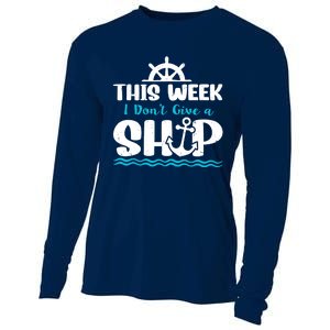 Funny Cruise Ship Quote This Week I Don't Give A Ship Cooling Performance Long Sleeve Crew