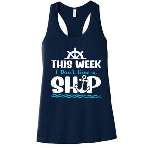 Funny Cruise Ship Quote This Week I Don't Give A Ship Women's Racerback Tank