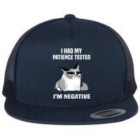 Funny cat sarcasm cat I Had My Patience Tested I'm Negative Flat Bill Trucker Hat