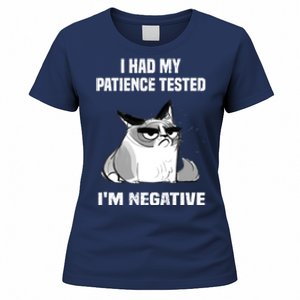 Funny cat sarcasm cat I Had My Patience Tested I'm Negative Women's T-Shirt