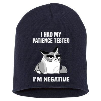 Funny cat sarcasm cat I Had My Patience Tested I'm Negative Short Acrylic Beanie