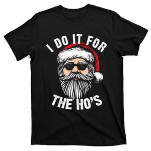 Funny Christmas Santa I Do It For The Hos Holiday Mood Gifts T-Shirt