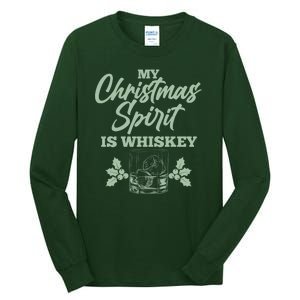 Funny Christmas Spirit Is Whiskey Tall Long Sleeve T-Shirt