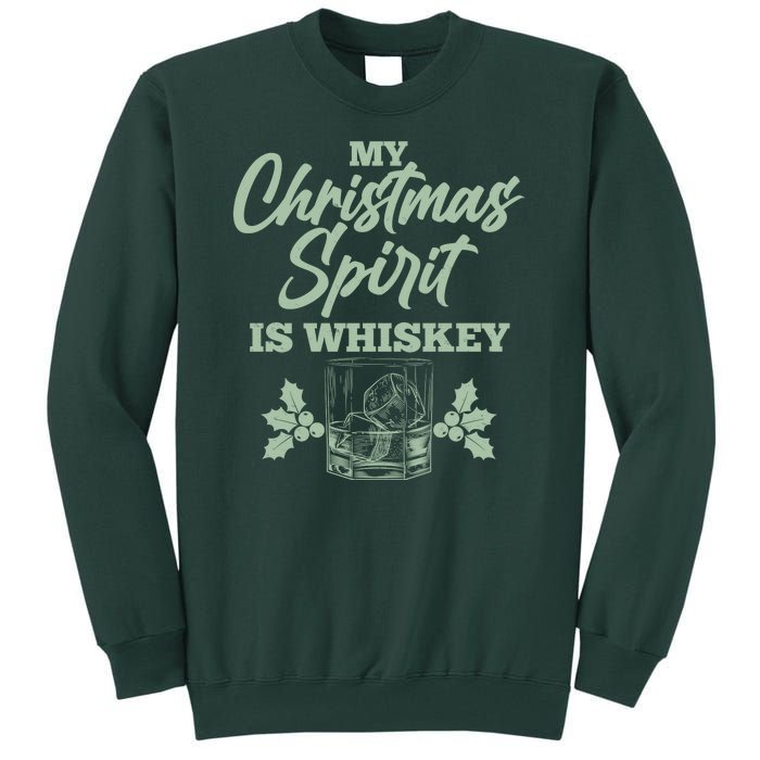 Funny Christmas Spirit Is Whiskey Tall Sweatshirt