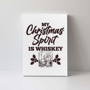 Funny Christmas Spirit Is Whiskey Canvas