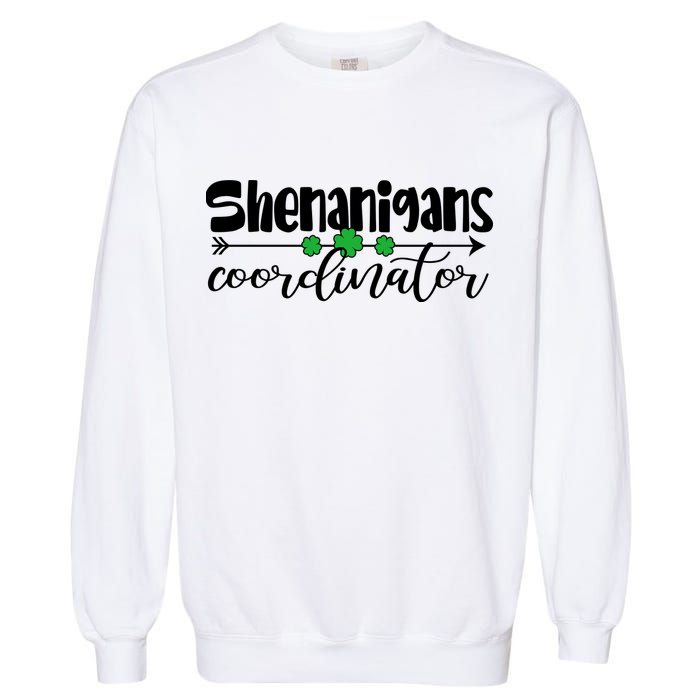 Funny Cute St Patricks Day Shenanigans Coordinator Garment-Dyed Sweatshirt