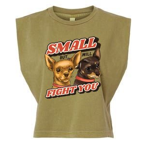 Funny Chiwawa Small But Will Fight You Garment-Dyed Women's Muscle Tee