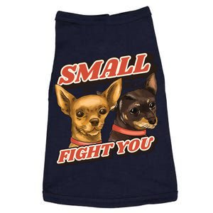 Funny Chiwawa Small But Will Fight You Doggie Tank