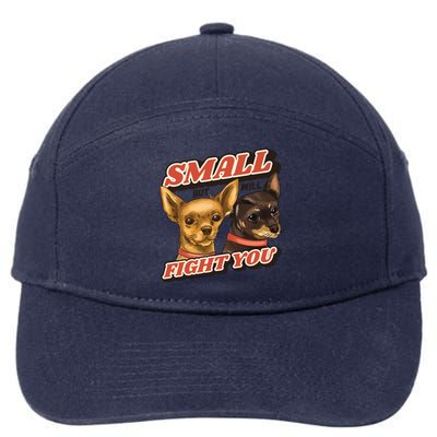 Funny Chiwawa Small But Will Fight You 7-Panel Snapback Hat