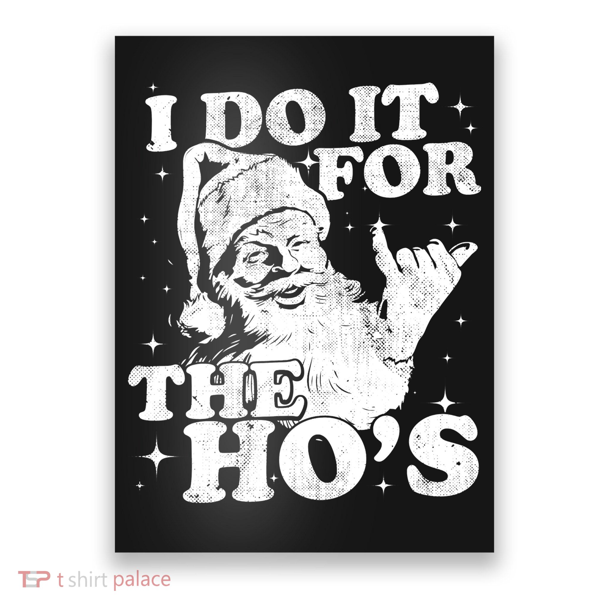Funny Christmas Santa Shaka, I Do It For The Hos, Vintage Poster