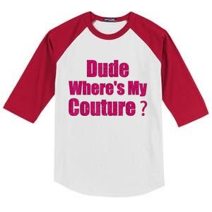 Funny Couture Sarcastic Quote Dude WhereS My Couture Women Kids Colorblock Raglan Jersey