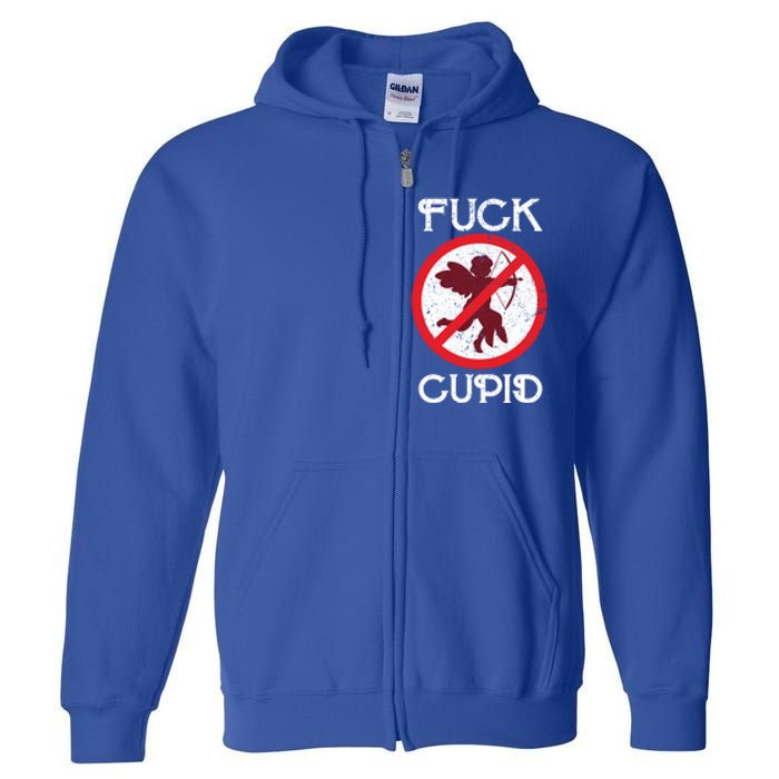 Fuck Cupid Singles Awareness Day Gift Full Zip Hoodie