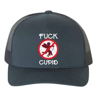 Fuck Cupid Singles Awareness Day Gift Yupoong Adult 5-Panel Trucker Hat