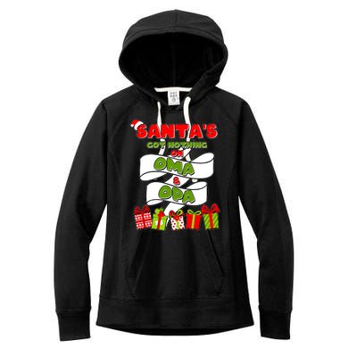 Funny Christmas Santas Got Nothing On Oma And Opa Women's Fleece Hoodie