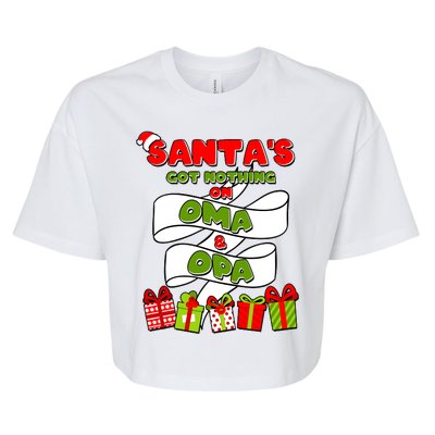 Funny Christmas Santas Got Nothing On Oma And Opa Bella+Canvas Jersey Crop Tee