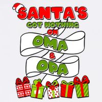 Funny Christmas Santas Got Nothing On Oma And Opa Cooling Performance Crew T-Shirt