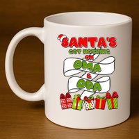 Funny Christmas Santas Got Nothing On Oma And Opa 11oz C Handle Ceramic Mug