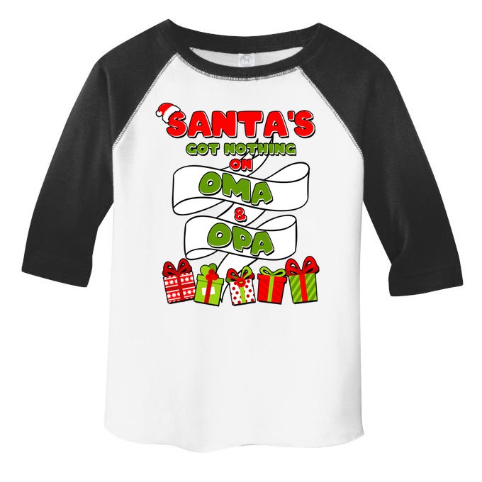 Funny Christmas Santas Got Nothing On Oma And Opa Toddler Fine Jersey T-Shirt