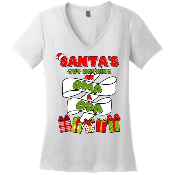 Funny Christmas Santas Got Nothing On Oma And Opa Women's V-Neck T-Shirt