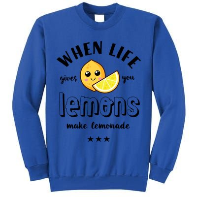 Funny Cool Summer When Life Gives You Lemons Make Lemonade Great Gift Tall Sweatshirt