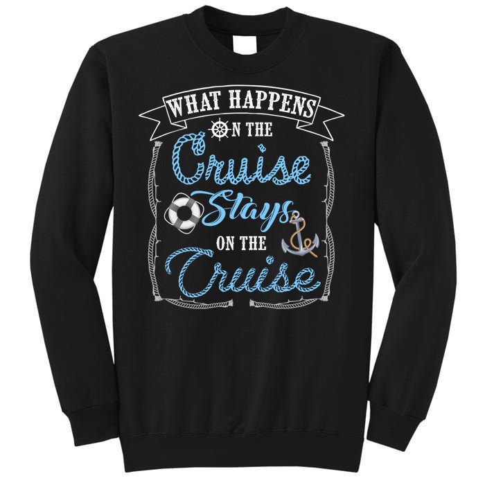 Funny Cruise Ship Vacation Gift What Happens Stays Gift Sweatshirt