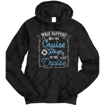 Funny Cruise Ship Vacation Gift What Happens Stays Gift Tie Dye Hoodie