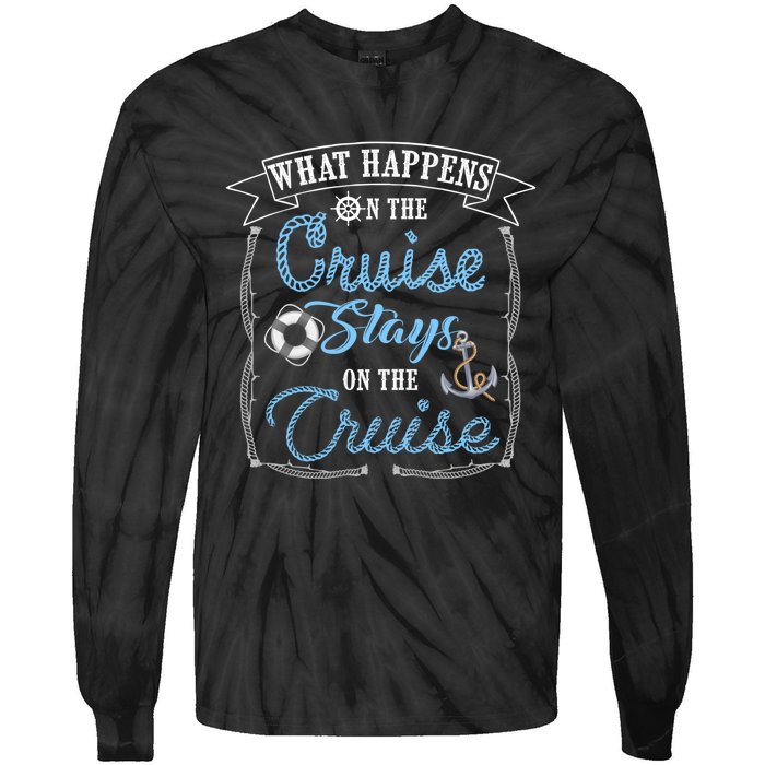 Funny Cruise Ship Vacation Gift What Happens Stays Gift Tie-Dye Long Sleeve Shirt