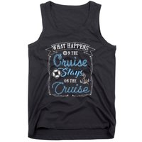 Funny Cruise Ship Vacation Gift What Happens Stays Gift Tank Top